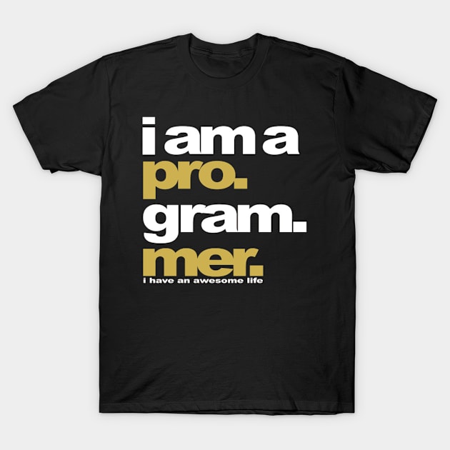 I'm Programmer T-Shirt by apramugito